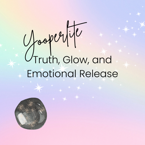 Yooperlite Healing Properties | Truth, Glow, and Emotional Release