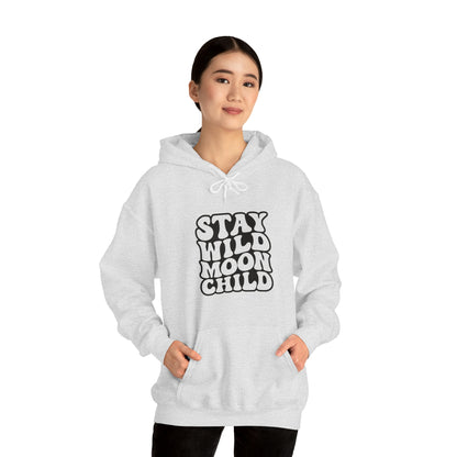 Stay Wild Moon Child Hooded Sweatshirt - Witches Ink LTD - O/A Crystals and Sun Signs