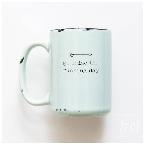 Ceramic Mug in Green - Go seize the fucking day - Witches Ink LTD - O/A Crystals and Sun Signs