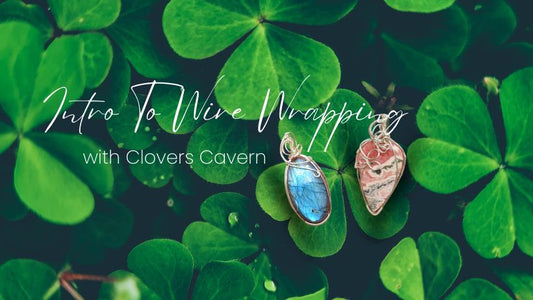 Wire Wrapping Workshop - June 28th - Crystals and Sun Signs