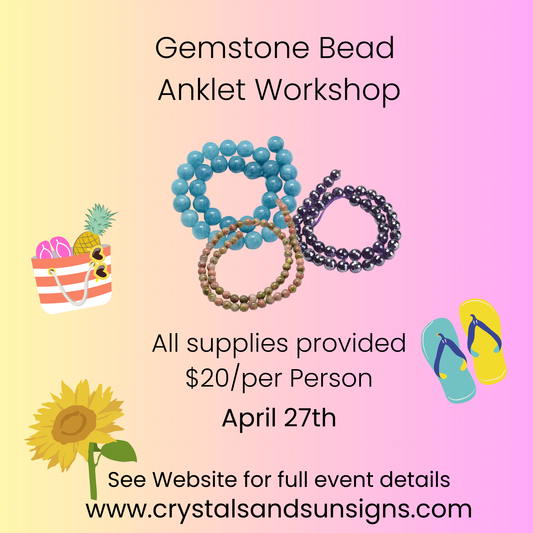 Gemstone Anklet Workshop | Crystals and Sun Signs