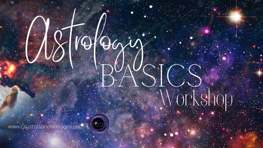 Astrology Basics Workshop - May 25 | Crystals and Sun Signs