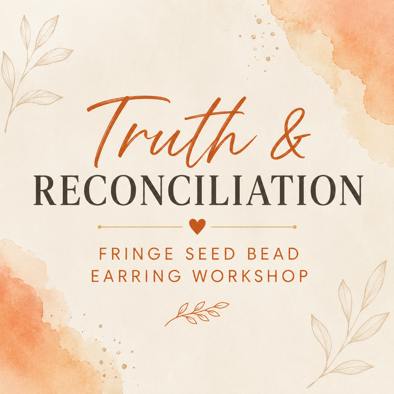 Truth and Reconciliation Fringe Earring Workshop