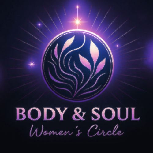 Body & Soul Women’s Circle ~ every 2nd Tuesday