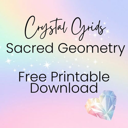 Printable Crystal Grids Sacred Geometry Addition | Crystals and Sun Signs Co