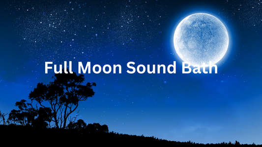 Full Moon Sound Bath - April 21st - Witches Ink LTD - O/A Crystals and Sun Signs